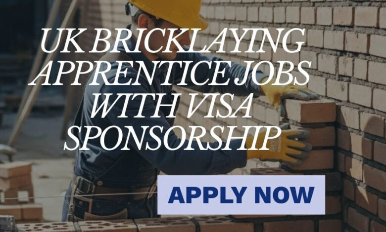 UK Bricklaying Apprentice Jobs with Visa Sponsorship