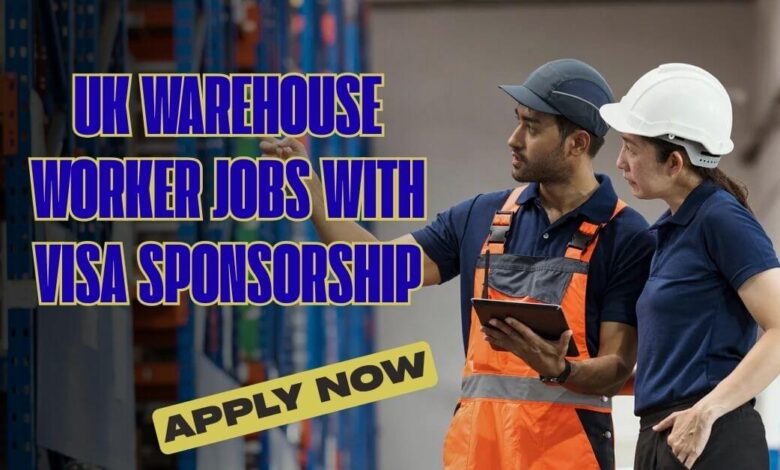 UK Warehouse Worker Jobs with Visa Sponsorship