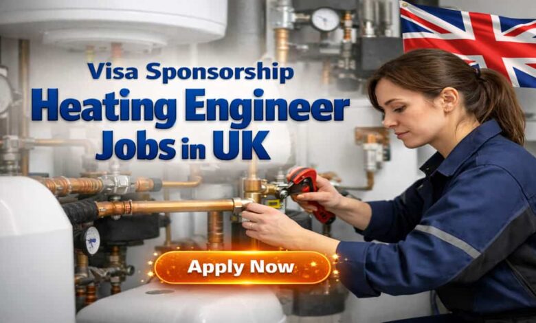 Visa Sponsorship Heating Engineer Jobs in UK