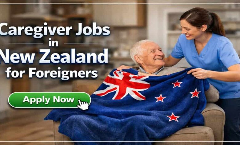 Caregiver Jobs in New Zealand for Foreigners