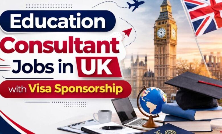 Education Consultant Jobs in UK with Visa Sponsorship