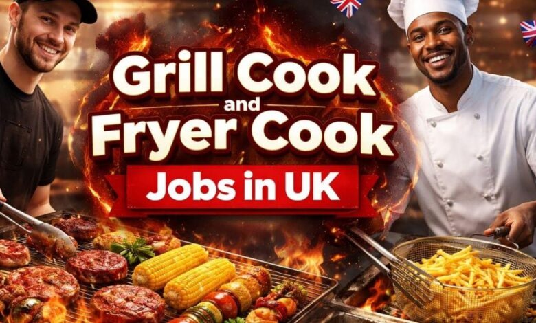 Grill Cook and Fryer Cook Jobs in UK