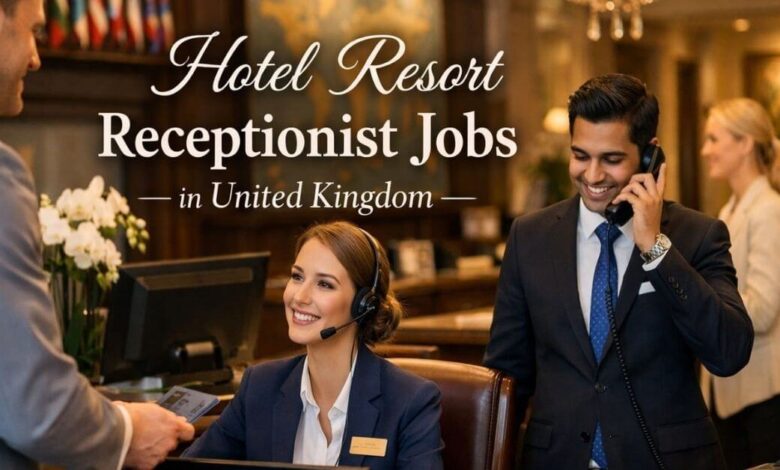 Hotel Resort Receptionist Jobs in United Kingdom