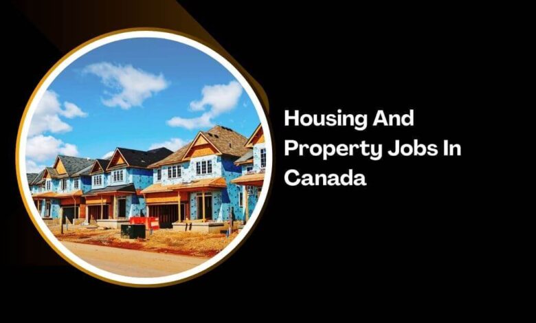 Housing And Property Jobs In Canada