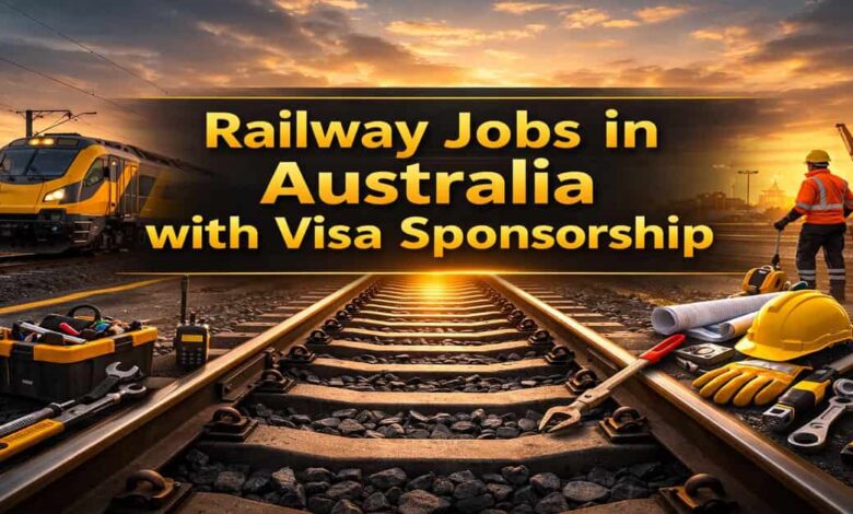 Railway Jobs in Australia with Visa Sponsorship