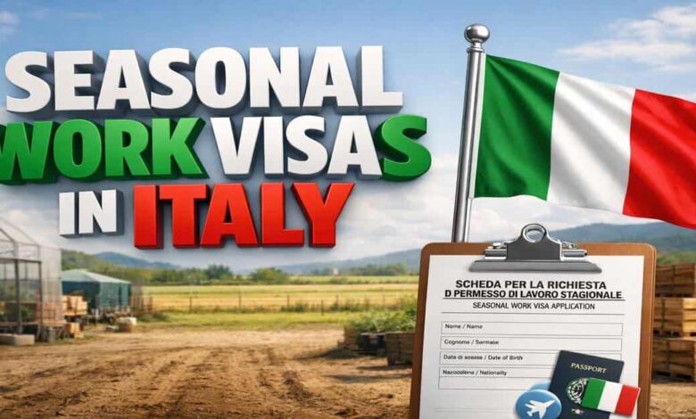 Seasonal Work Visas in Italy