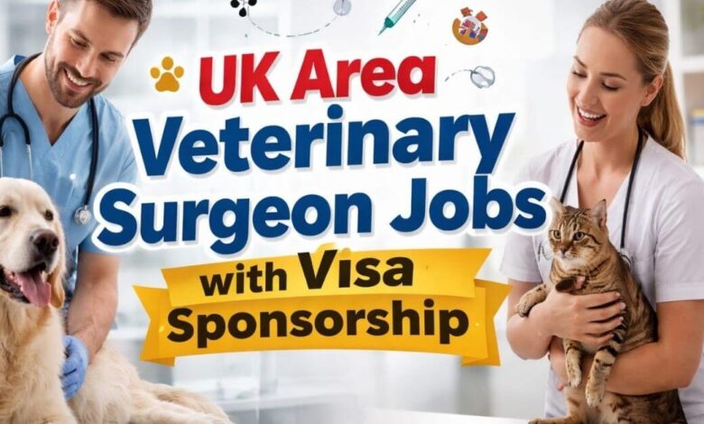UK Area Veterinary Surgeon Jobs with Visa Sponsorship
