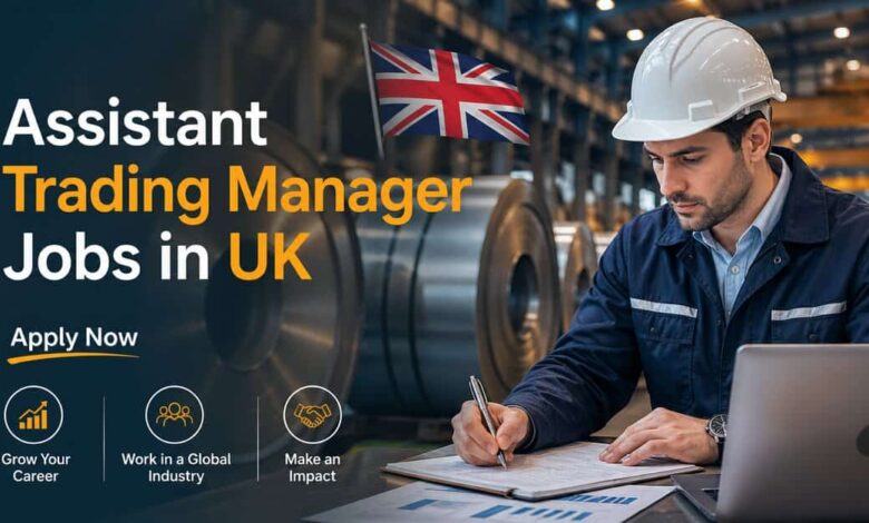 Assistant Trading Manager Jobs in UK