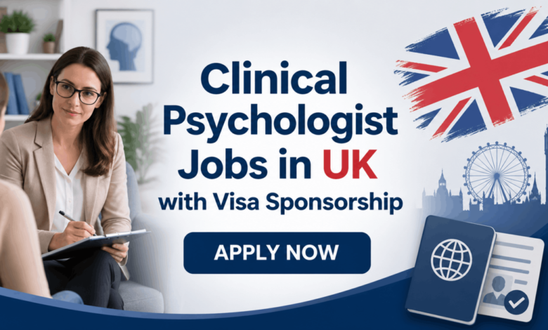 Clinical Psychologist Jobs in UK with Visa Sponsorship