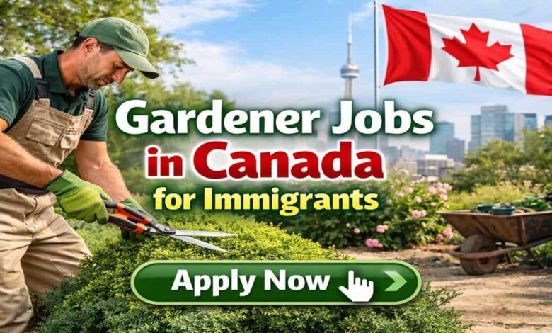 Gardener Jobs in Canada for Immigrants