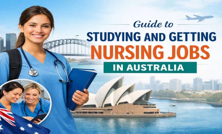 Guide to Studying and Getting Nursing Jobs in Australia