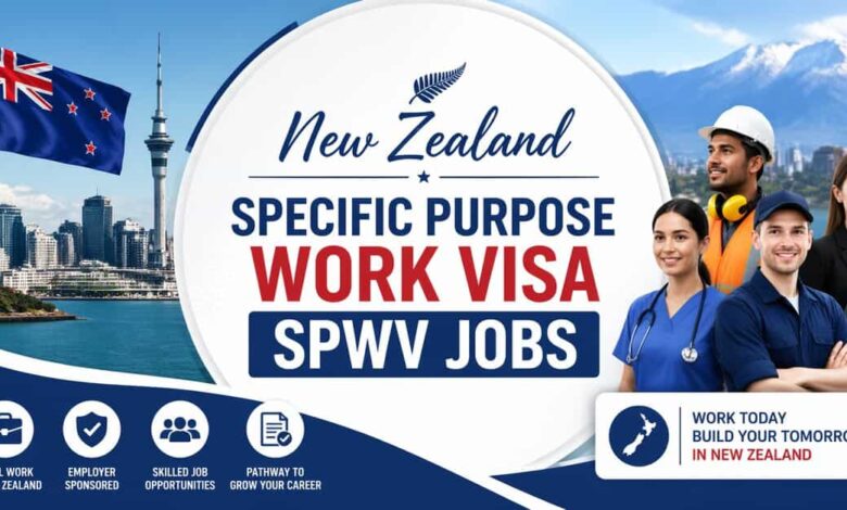 New Zealand Specific Purpose Work Visa SPWV Jobs