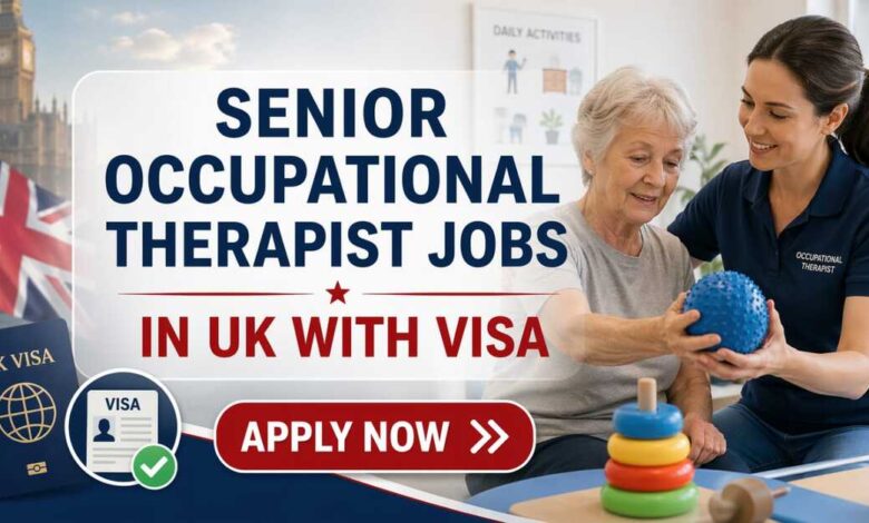 Senior Occupational Therapist Jobs in UK with Visa
