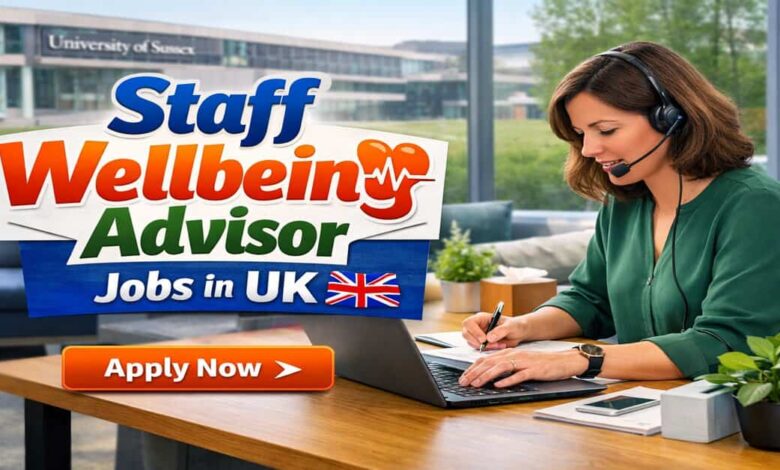 Staff Wellbeing Advisor Jobs in UK