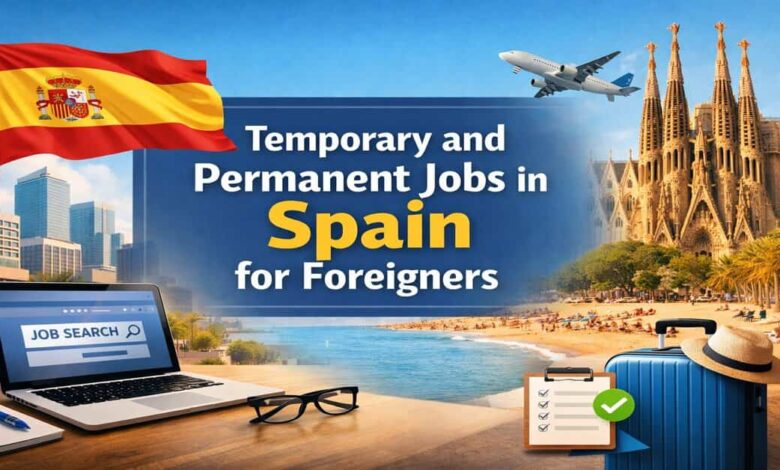 Temporary and Permanent Jobs in Spain for Foreigners