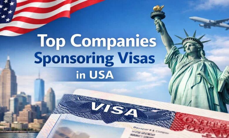 Top Companies Sponsoring Visas in USA