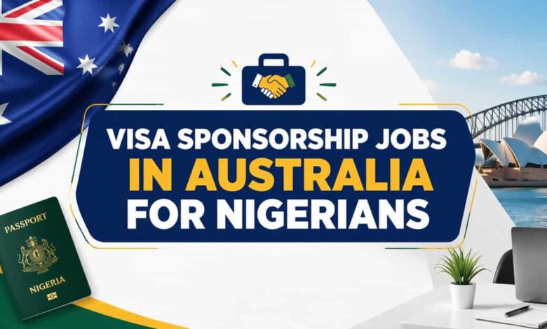 Visa Sponsorship Jobs in Australia for Nigerians