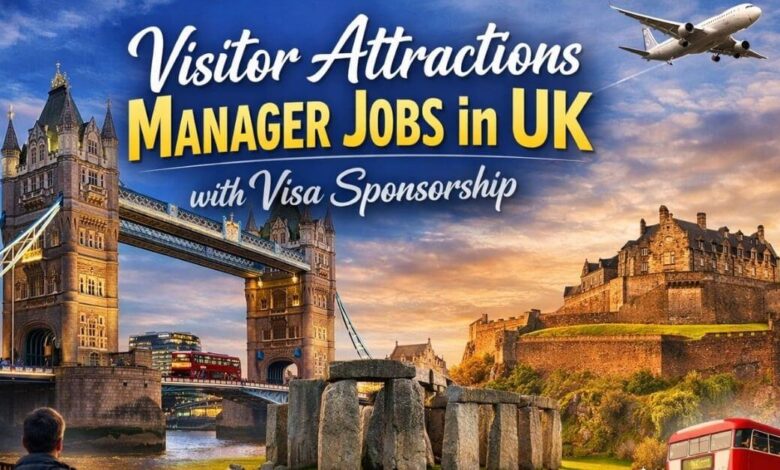 Visitor Attractions Manager Jobs in UK with Visa Sponsorship