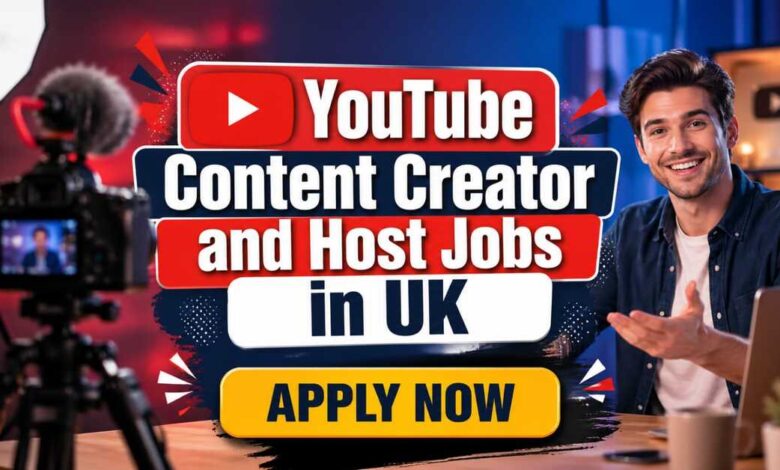 YouTube Content Creator and Host Jobs in UK