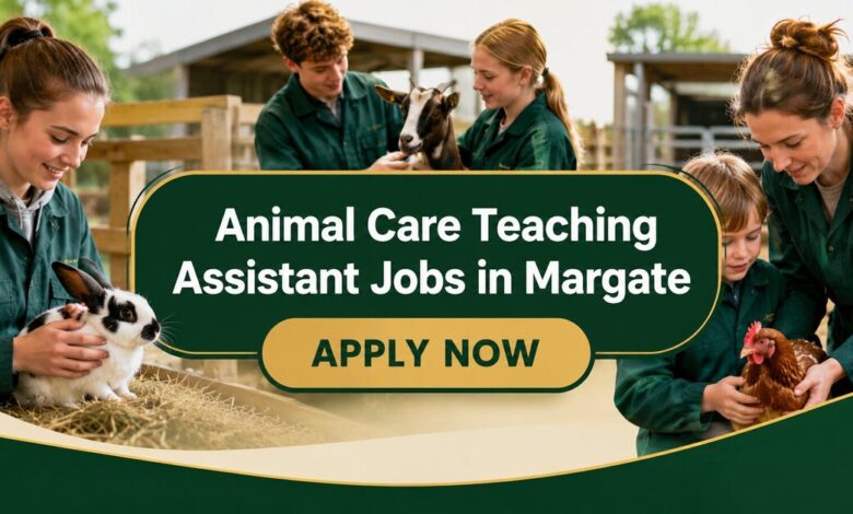 Animal Care Teaching Assistant Jobs in Margate