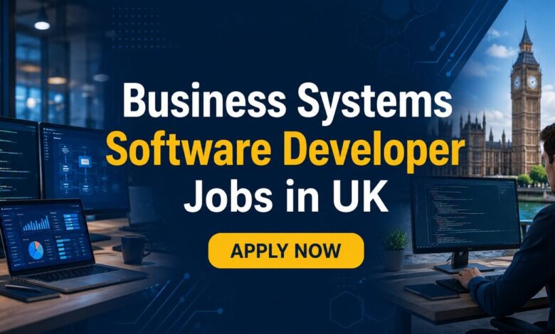 Business Systems Software Developer Jobs in UK