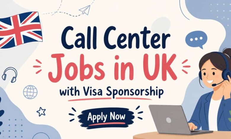 Call Center Jobs in UK with Visa Sponsorship
