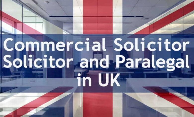 Commercial Solicitor and Paralegal Jobs in UK