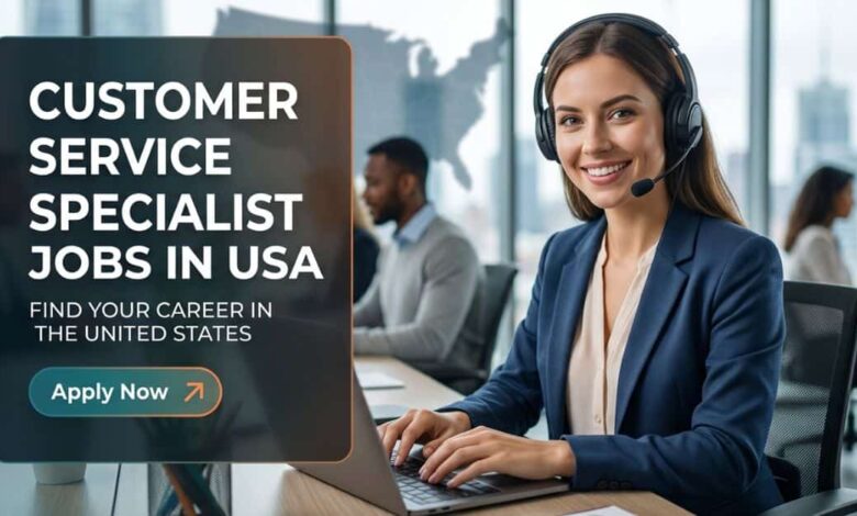 Customer Service Specialist Jobs in USA