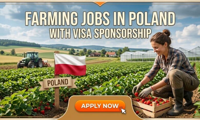 Farming Jobs in Poland with Visa Sponsorship