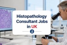 Histopathology Consultant Jobs in UK