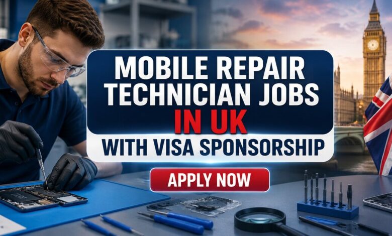 Mobile Repair Technician Jobs in UK with Visa Sponsorship