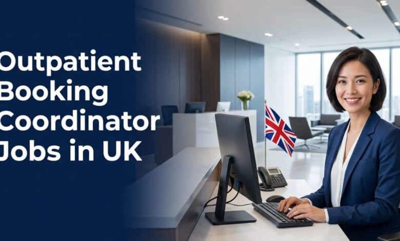 Outpatient Booking Coordinator Jobs in UK