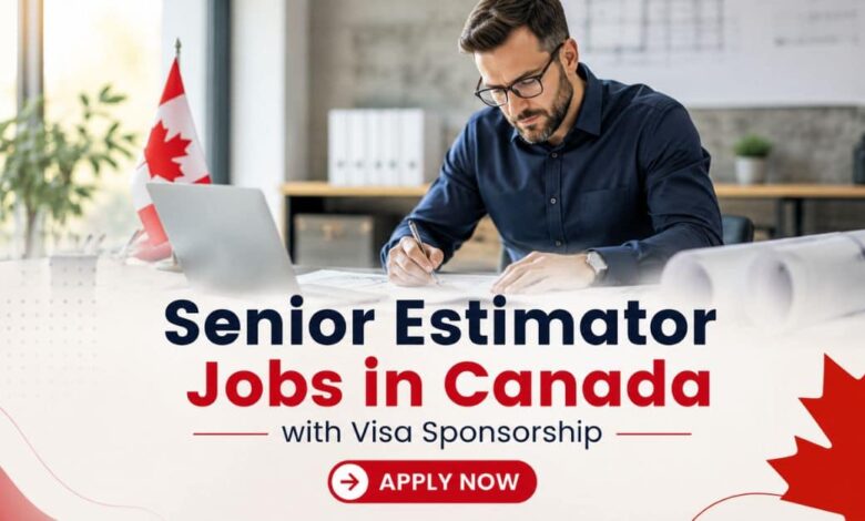 Senior Estimator Jobs in Canada with Visa Sponsorship