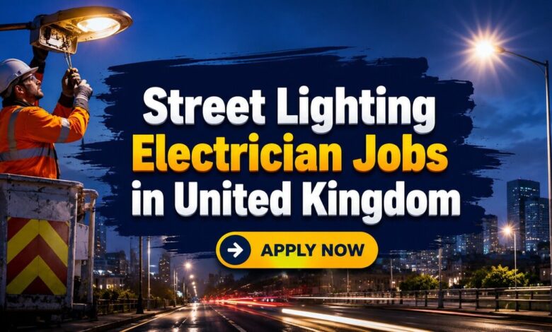 Street Lighting Electrician Jobs in United Kingdom