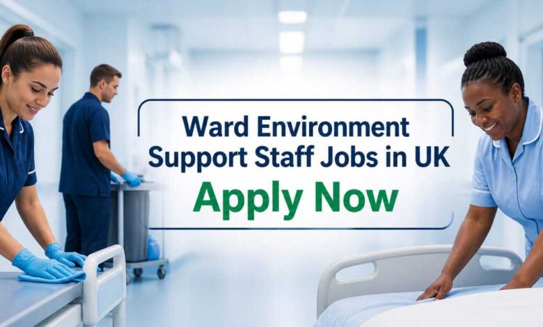 Ward Environment Support Staff Jobs in UK