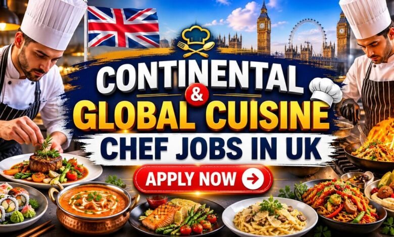 Continental and Global Cuisine Chef Jobs in UK