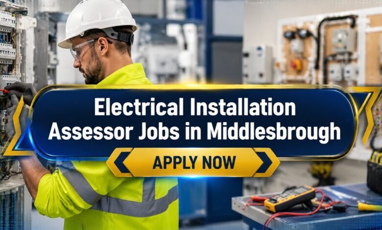 Electrical Installation Assessor Jobs in Middlesbrough