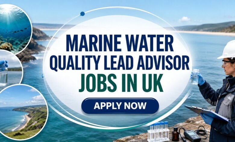 Marine Water Quality Lead Advisor Jobs in UK