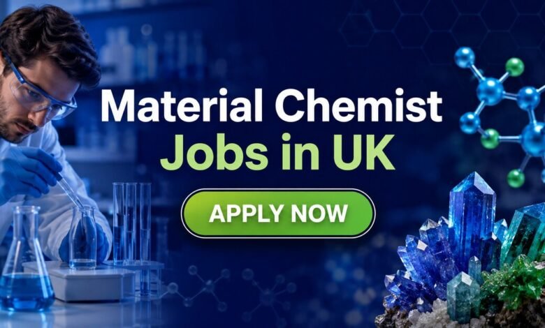 Material Chemist Jobs in UK