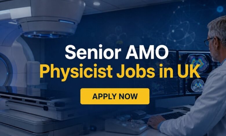 Senior AMO Physicist Jobs in UK