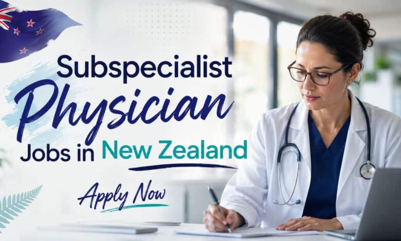 Subspecialist Physician Jobs in New Zealand