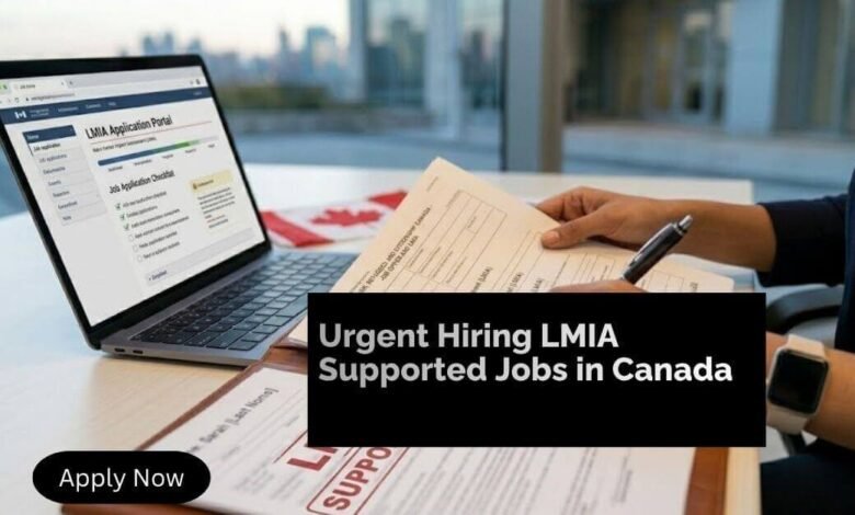 Urgent Hiring LMIA Supported Jobs in Canada