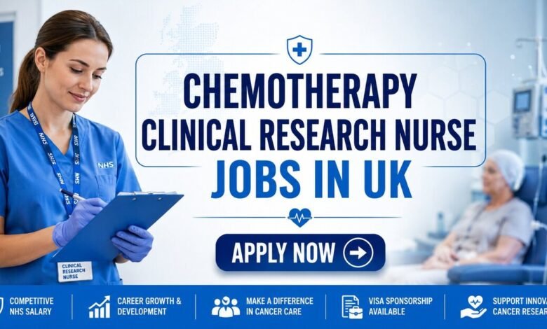Chemotherapy Clinical Research Nurse Jobs in UK