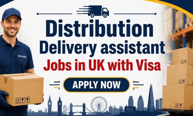 Distribution Delivery assistant Jobs in UK with Visa