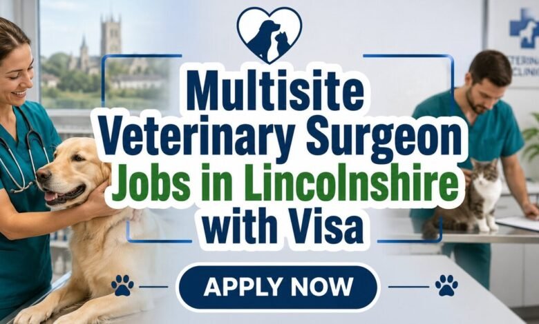 Multisite Veterinary Surgeon Jobs in Lincolnshire with Visa