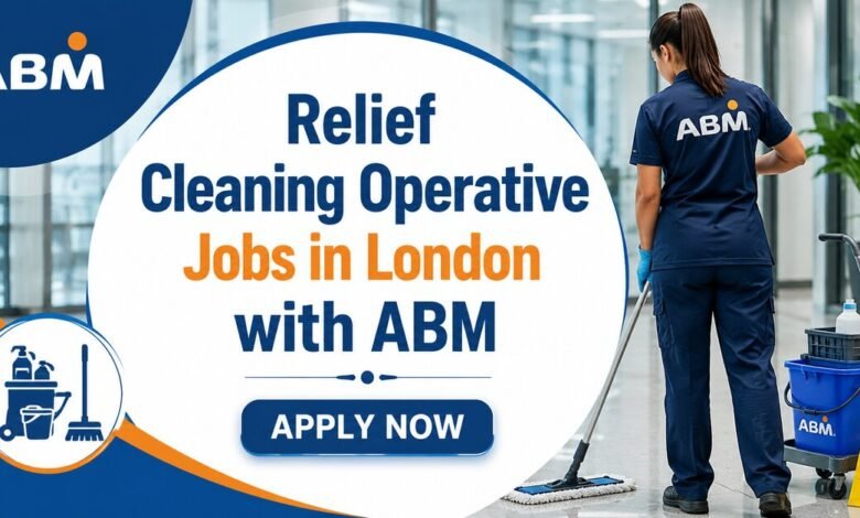 Relief Cleaning Operative Jobs in London with ABM