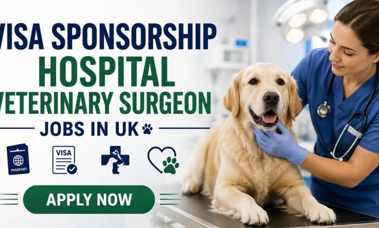 Visa Sponsorship Hospital Veterinary Surgeon Jobs in UK